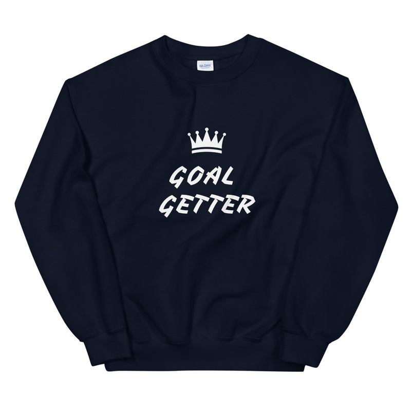 Goal Getter Unisex Sweatshirt